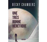 Une très bonne hérétique - Becky Chambers - Atalante - broché - Roman