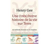 Une (très) brève histoire de la vie sur Terre