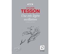 Une très légère oscillation Sylvain Tesson (Auteur)