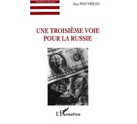 Une Troisième Voie Pour La Russie