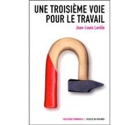 Une troisième voie pour le travail