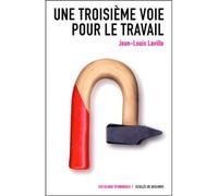 Une troisième voie pour le travail
