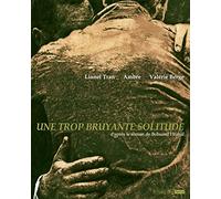 Une trop bruyante solitude