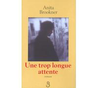 Une trop longue attente