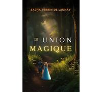 Une Union Magique