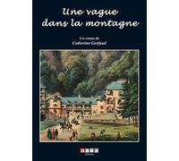 Une vague dans la montagne