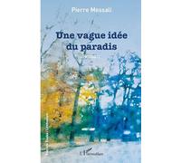 Une vague idée du paradis