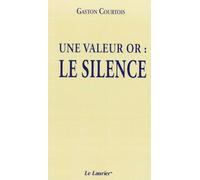 Une valeur or : Le silence