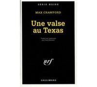 Une valse au Texas MAX CRAWFORD (Auteur), Frank Reichert (Traduction)