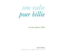 Une valse pour Billie Et autres figures libres - Carl Norac - Escampette - broché - Poésie