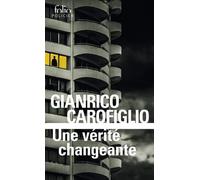 Une vérité changeante Une enquête du maréchal Fenoglio - Gianrico Carofiglio - Gallimard - Poche - Roman