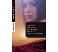 Une vérité dangereuse ; L'attrait de l'interdit