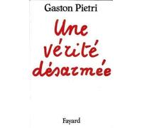 Une vérité désarmée