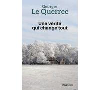 Une vérité qui change tout