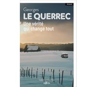 Une vérité qui change tout Georges Le Querrec (Auteur)