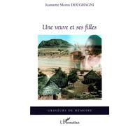 Une veuve et ses filles - Jeannette Momo Dounghagni - L'harmattan - broché - Roman