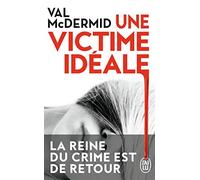 Une victime idéale: Une enquête de Carol Jordan et Tony Hill