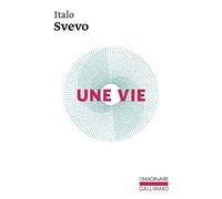 Une vie - Italo Svevo - Gallimard - Poche - Roman