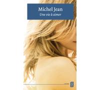 Une vie à aimer