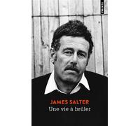 Une vie à brûler - James Salter - Points - Poche - Roman