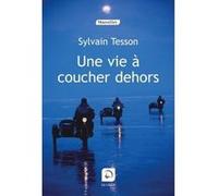 Une vie à coucher dehors Sylvain Tesson (Auteur)