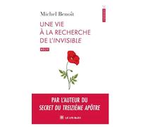 Une vie à la recherche de l'Invisible