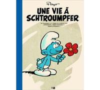 Une Vie A Schtroumpfer Peyo (Dessinateur), Peyo (Auteur), Vincent Odin (Auteur)