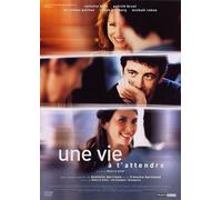 Une Vie À T'attendre