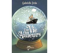 Une vie ailleurs