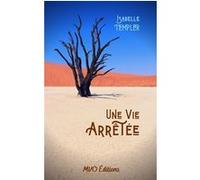 Une Vie arrêtée Isabelle Templer (Auteur)
