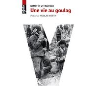 Une vie au Goulag - Dimitri Vitkovski - Belin - Poche - Récit