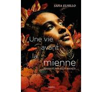 Une vie avant la mienne