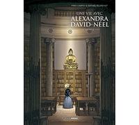 Une vie avec Alexandra David-Néel - cycle 1 (vol. 02/2)