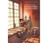 Une vie avec Alexandra David-Néel - cycle 2 (vol. 02/2) Frédéric Campoy (Auteur), Mathieu Blanchot (Dessinateur)