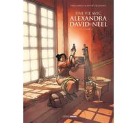 Une vie avec Alexandra David-Néel - cycle 2 (vol. 02/2) - Mathieu Blanchot - Bamboo Eds - cartonné - Bande dessinée