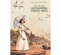 Une Vie avec Alexandra David-Néel - vol 03 - Prix découverte - Edition limitée