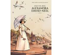 Une Vie avec Alexandra David-Néel - vol 03 - Prix découverte - Edition limitée - Mathieu Blanchot - Bamboo Eds - cartonné - Bande dessinée