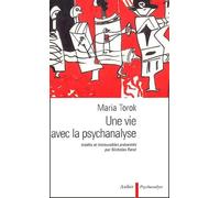 Une vie avec la psychanalyse