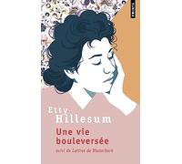 Une Vie Bouleversee: Journal 1941-1943; Lettres De Westerbork (Points) by Etty Hillesum (1995-04-18)