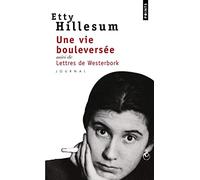 Une vie bouleversée, suivi de lettres de Westerbork : Journal 1941-1943