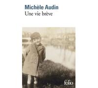 Michèle Audin – Une vie brève – Roman – Poche
