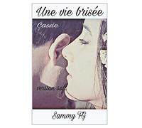 Une vie brisée, version soft