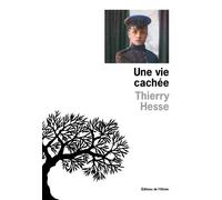 Une vie cachée - Thierry Hesse - De L'olivier Eds - broché - Roman