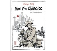 Une vie chinoise - Tome 3