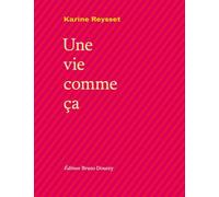 Une vie comme ça