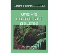 une vie comme tant d'autres: ou presque !