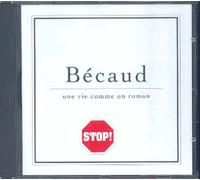 Gilbert Bécaud - Une vie comme un roman