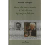 Une vie consacrée à l'écriture typographique