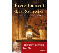 UNE VIE DANS LA PRÉSENCE DE DIEU