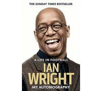 Une vie dans le football : Mon autobiographie